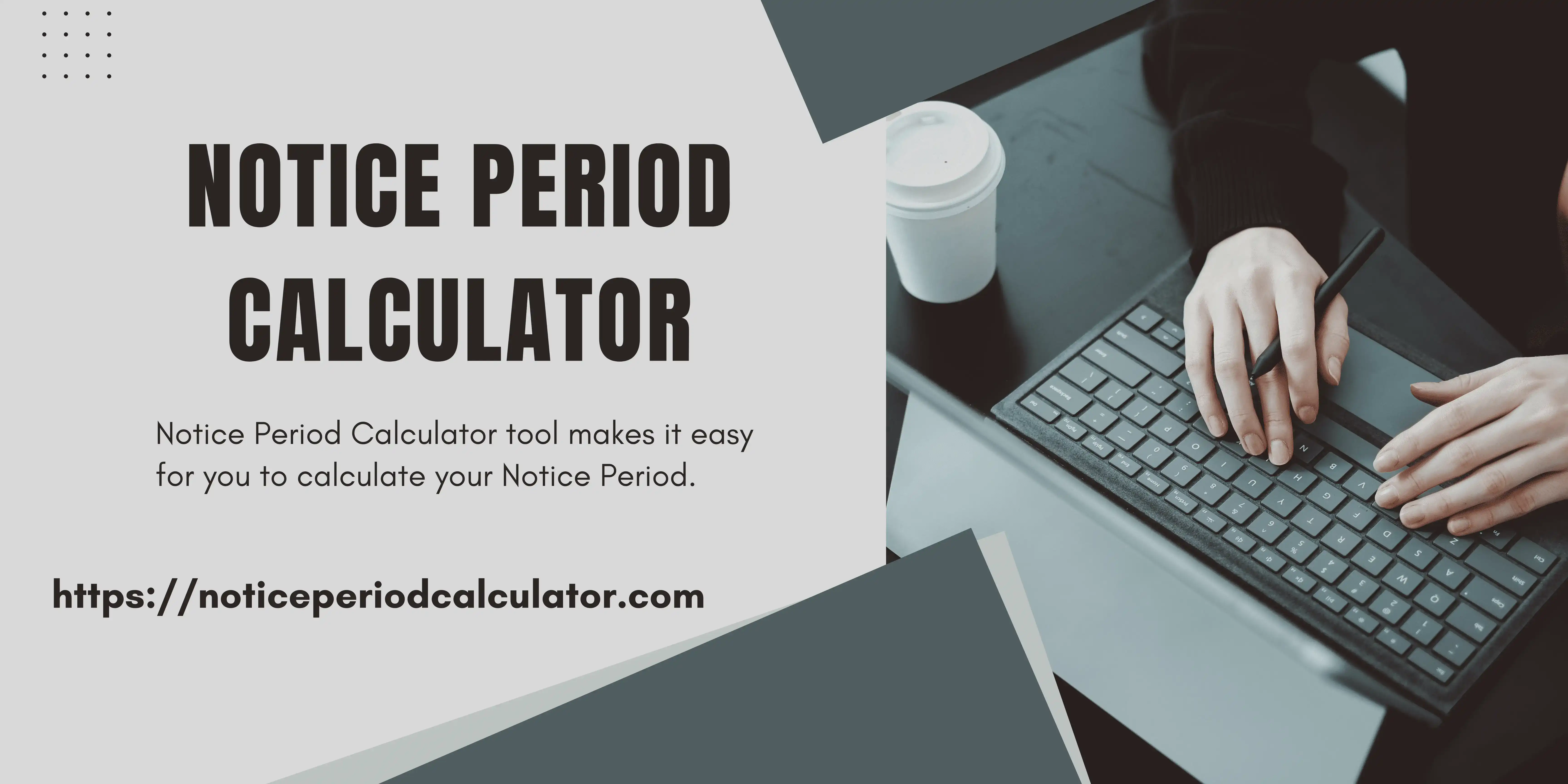 Notice Period Calculator 